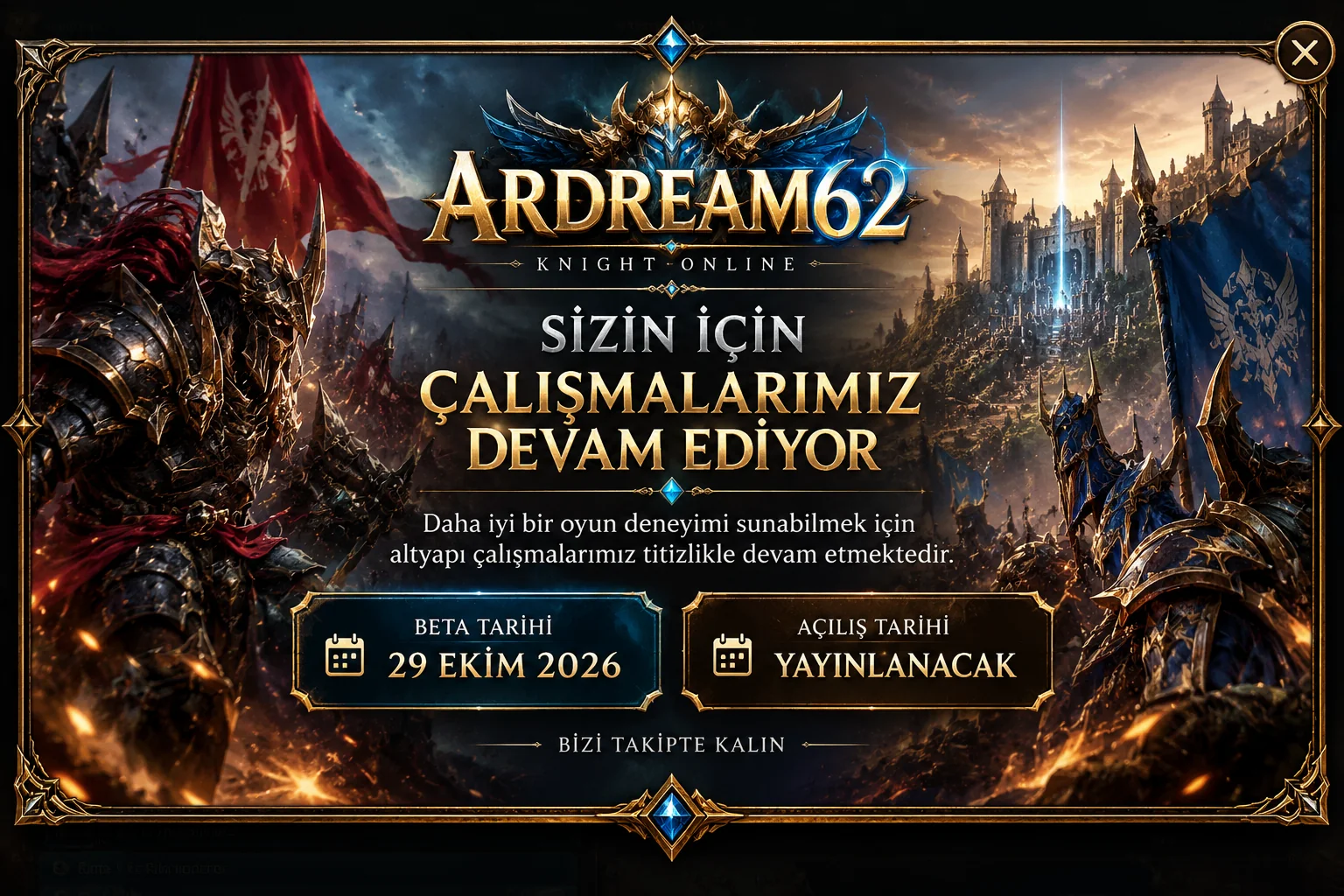 ARDREAM62: Sizin için çalışmalarımız devam ediyor. Beta tarihi 29 Ekim 2026. Açılış tarihi yayınlanacak.